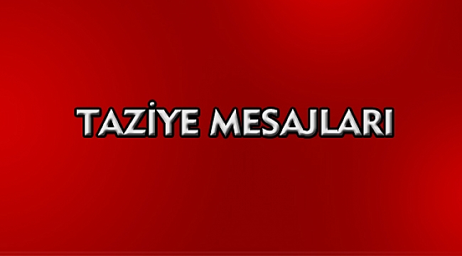 Rıdvan Bülbül için taziye mesajları