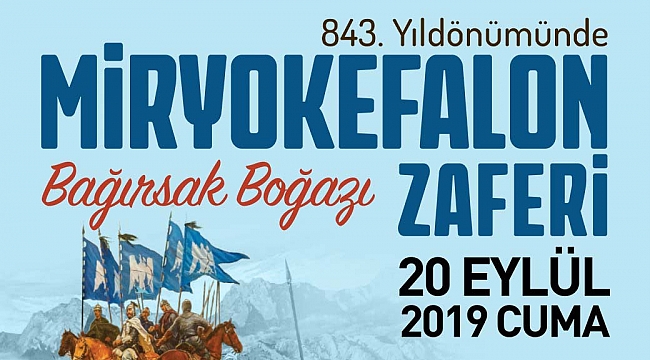 Miryokefalon Zaferi’nin 843. Yıl Dönümü Kutlanacak