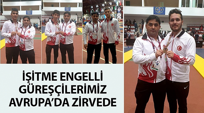 İşitme Engelli Güreşçiler Avrupa’da Zirvede
