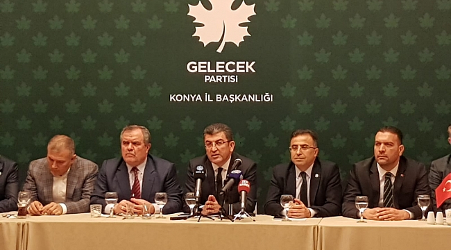 Gelecek Partisi Konya'da da teşkilatını kurdu