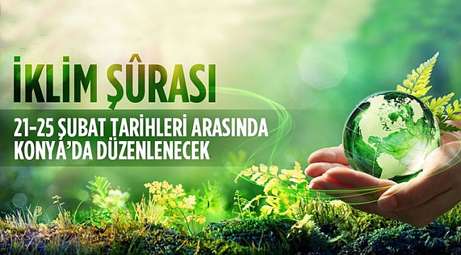 İklim Şurası önemli perspektif oluşturacak