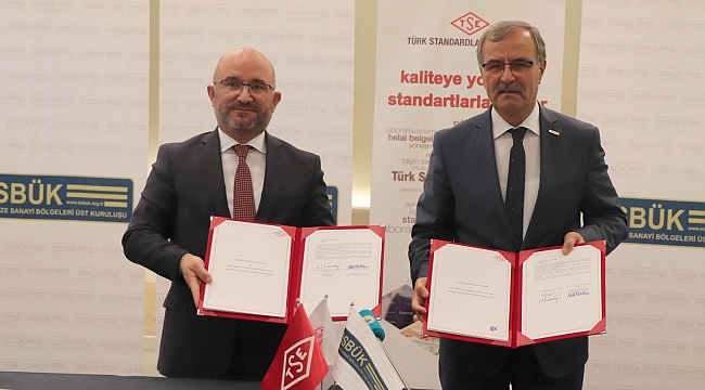 OSBÜK ile TSE arasında yeşil dönüşüm iş birliği protokolü