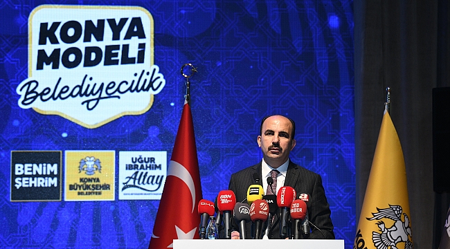 Altay: “Konya’yı Türkiye Yüzyılı’nın İncisi yapacağız"