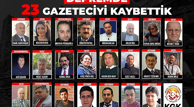 Depremde kaybettiğimiz gazeteci sayısı 23’e yükseldi