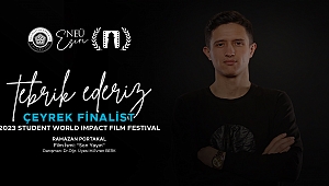 NEÜ 120 Ülke, 14 Bin Film Arasından Çeyrek Finalist oldu