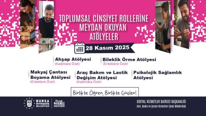 Bursa'da şiddete karşı eşitlik hamlesi... Farkındalık atölyeleri hayata geçiyor