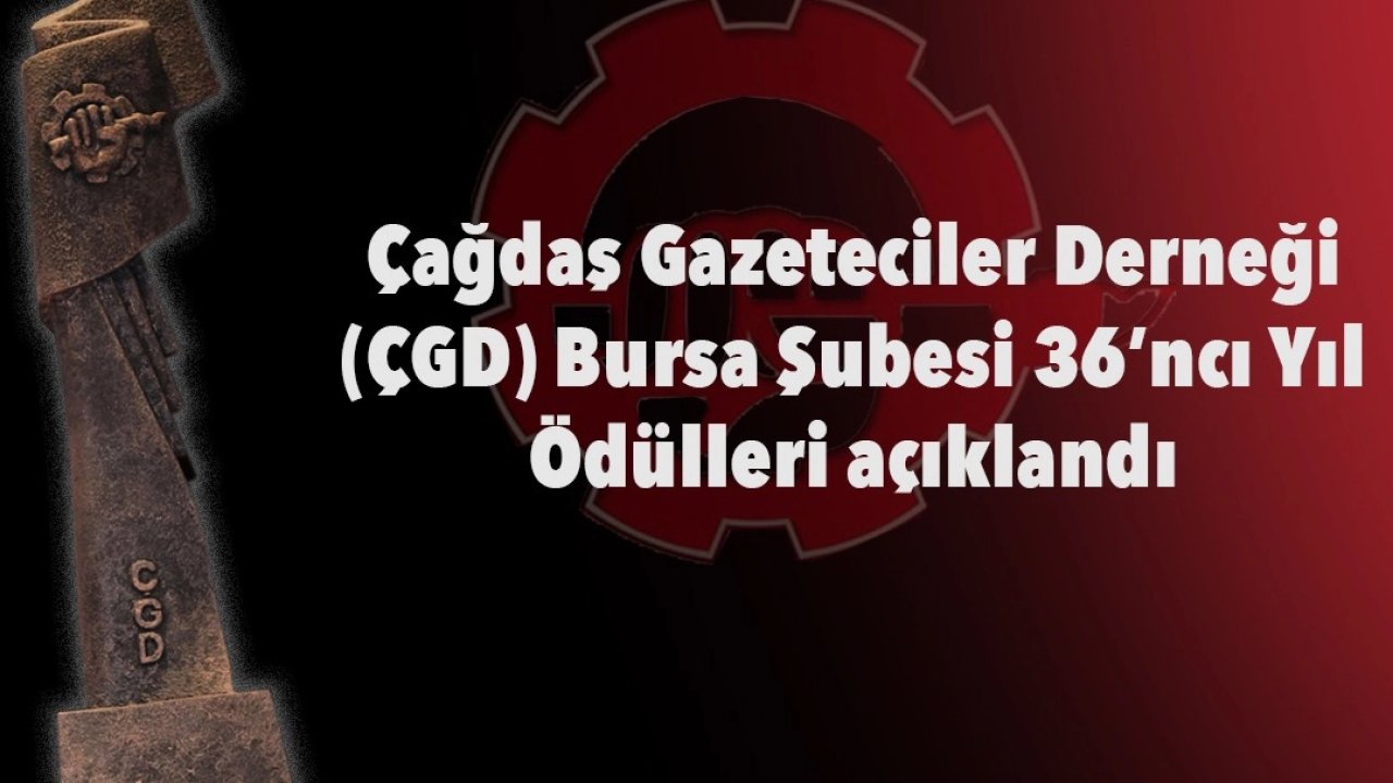 ÇGD Bursa Şubesi 36. yıl ödüllerini açıkladı... Basın Dayanışma Ödülü TELE1&#039;e