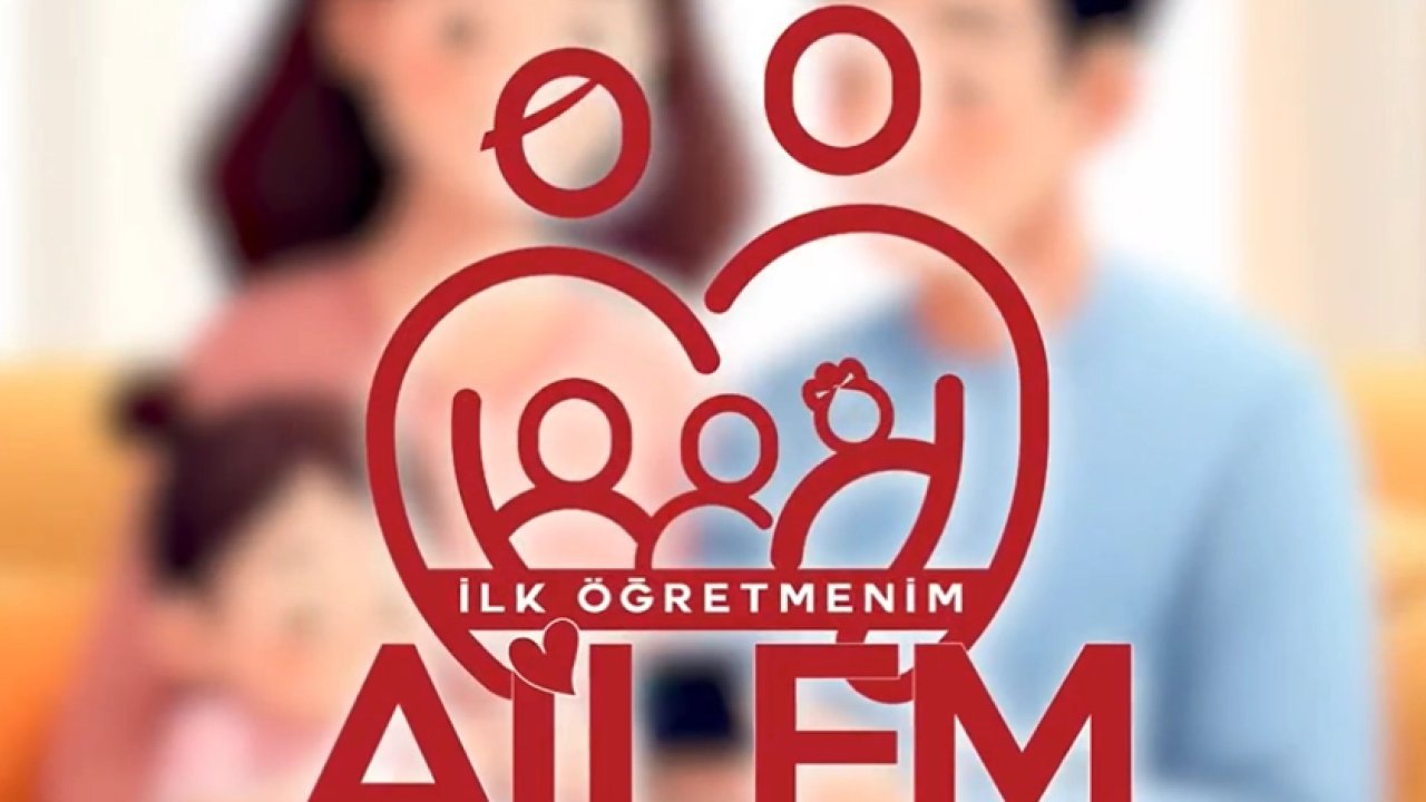&quot;İlk Öğretmenim Ailem&quot; uygulamasına yeni içerikler eklendi
