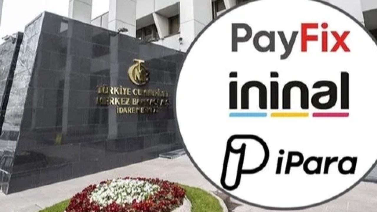 Merkez'den 3 ödeme şirketine son darbe! Pay Fix, İninal ve Aypara'nın lisansları iptal