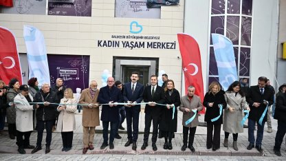 Balıkesir'de Manyas Kadın Yaşam Merkezi hizmete açıldı