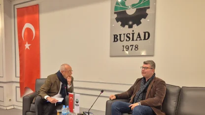 BUSİAD Armağan Öztürk'ü ağırladı