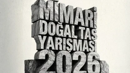 13. Mimari Doğal Taş Yarışması’nda proje teslim tarihi uzatıldı