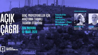AURA İstanbul'dan genç profesyonellere açık çağrı