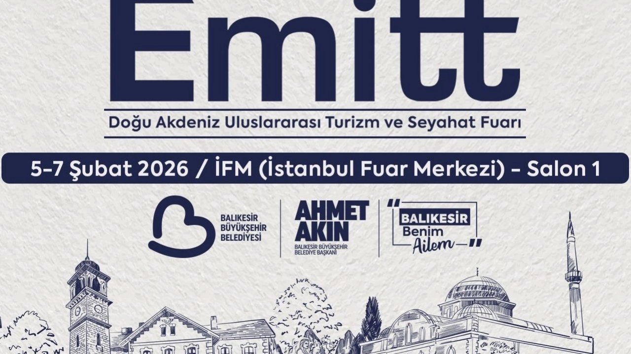Balıkesir EMITT Fuarı’nda tanıtım atağına hazırlanıyor
