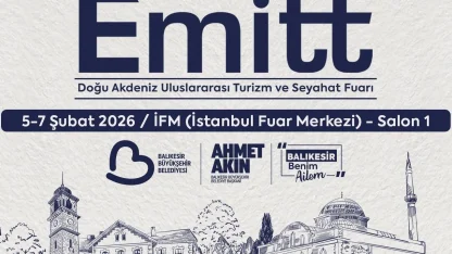 Balıkesir EMITT Fuarı’nda tanıtım atağına hazırlanıyor