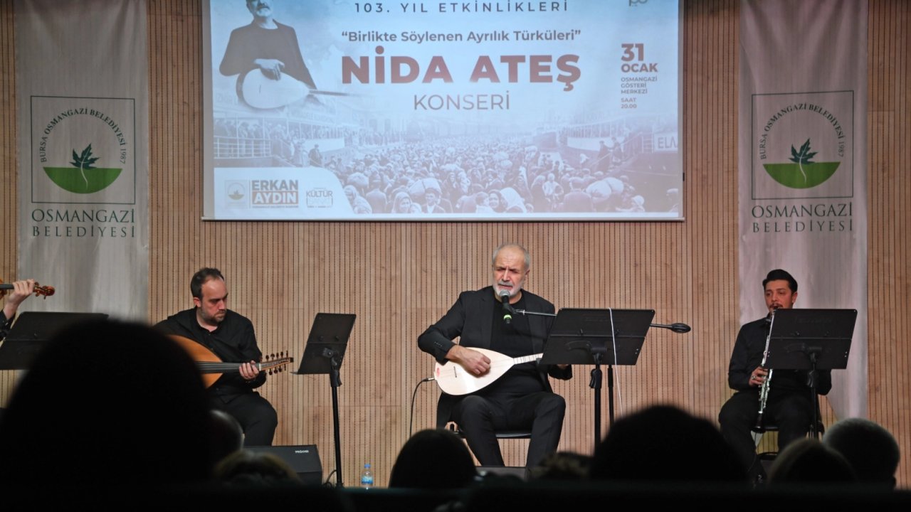 Bursa Osmangazi’de mübadele acıları türkülerle anlatıldı