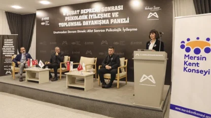 Mersin'de “Psikolojik İyileşme Ve Toplumsal Dayanışma Paneli” düzenlendi