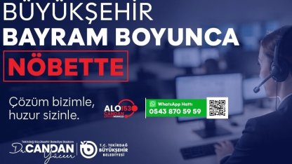 Büyükşehir bayram boyunca görev başında