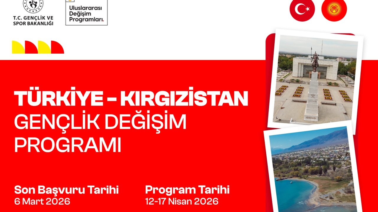 Türkiye–Kırgızistan Gençlik Değişim Programı için son başvuru 6 Mart