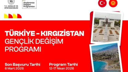 Türkiye–Kırgızistan Gençlik Değişim Programı için son başvuru 6 Mart