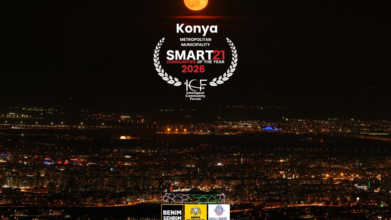 Konya, Dünyanın en akıllı 21 şehrinden biri oldu