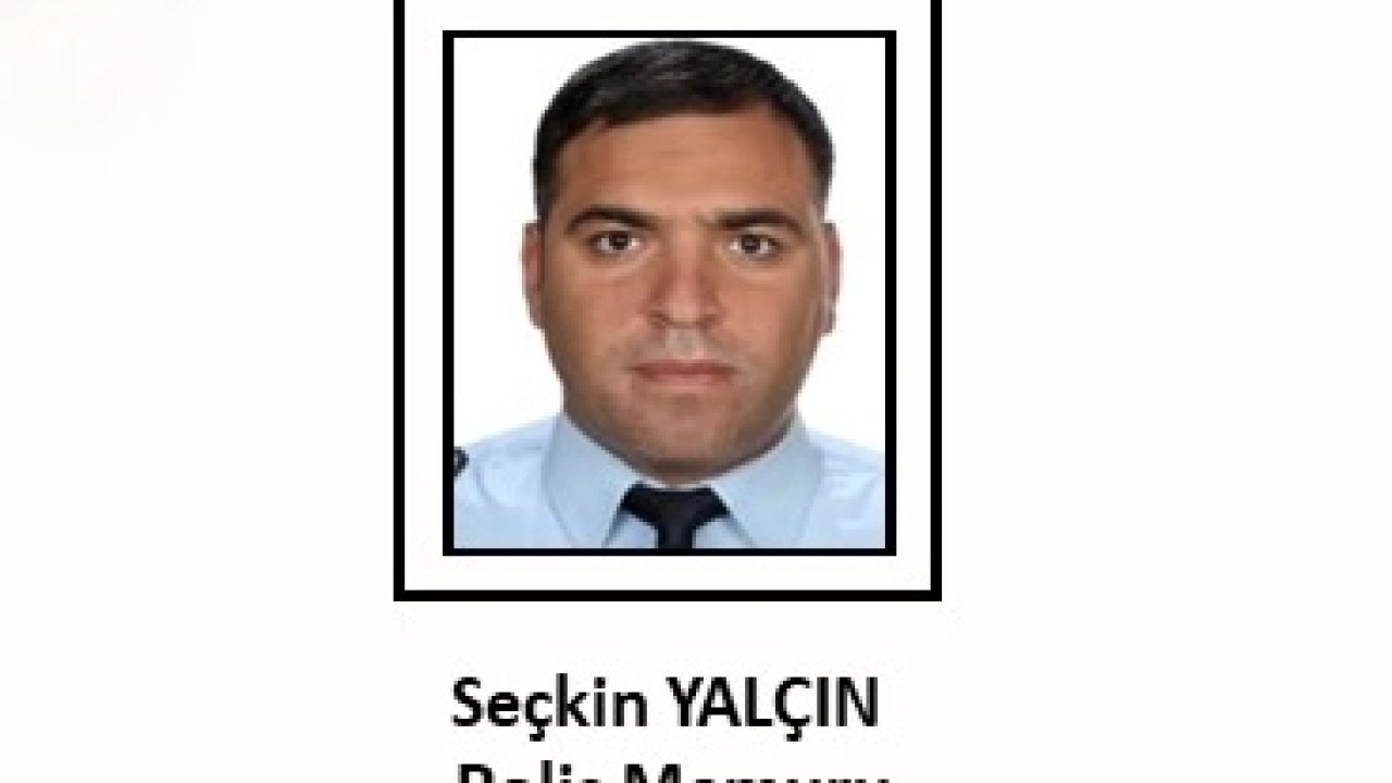 Şehit polis Seçkin Yalçın için taziye mesajları